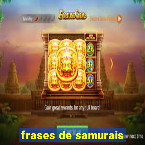 frases de samurais